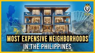 Most Expensive Neighborhoods In The Philippines