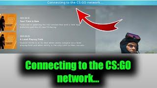 Fixed ! Counter-Strike 2 Error Connecting to the CS:GO network ?