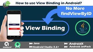 View Binding to replace findViewById in AndroidX | Android Studio 3.6+ | Java | 2020