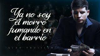 (LETRA) ¨LO QUE LES FALTA¨ - Aldo Trujillo (Lyric Video)