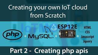 Creating your own IoT Cloud from scratch using php, mysql and NodeMCU (ESP12E or ESP8266) - Part 2