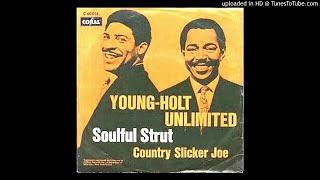 The Young Holt Unlimited - Country Slicker Joe  - 1968