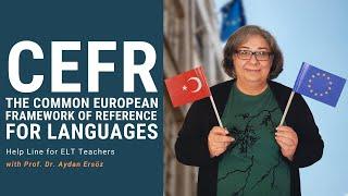CEFR: The Common European Framework of Reference for Languages | Help Line for ELT Teachers