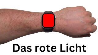 Deswegen gibt es das rote Licht auf der Apple Watch