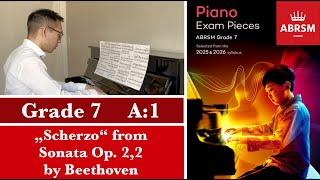 ABRSM Piano 2025-2026 Grade 7, A:1 Beethoven: "Scherzo", from Sonata in A Major Op.2, No.2