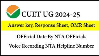 CUET UG 2024 Answer Key, Response sheet Official Date OUT  | NTA Helpline Number | CUET Result 2024