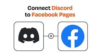 How to connect Discord to Facebook Pages - Easy Integration