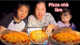 Lần đầu Làm Bánh Pizza / Ăn đêm khuya 3 chị Em