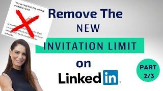 How to bypass the new LinkedIn invitations limit- Part 2/3
