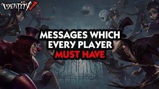 Which messages EVERY player must have / Identity V