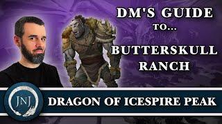 Butterskull Ranch DM Guide | How to Run Dragon of Icespire Peak