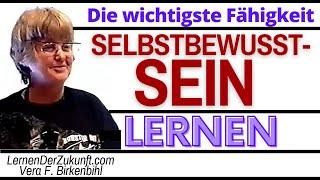 Selbstbewusstsein lernen | Mehr Erfolg | Hirnforschung | Vera F. Birkenbihl #5 Lernen der Zukunft