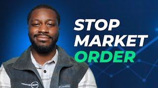 What Is A Stop Market Order?