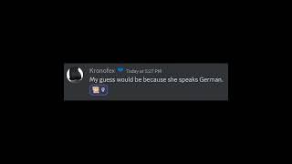 "Why is she speaking German?"