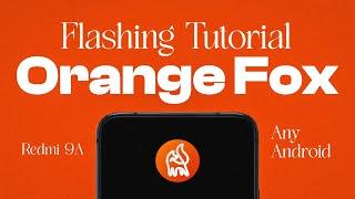 Orange Fox Recovery Flash Tutorial | Easy Flash Recovery In Any Android | Redmi 9A