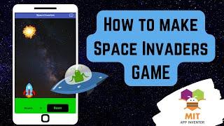 How to make Space Invader Game in MIT App Inventor | Space Invaders MIT App Inventor