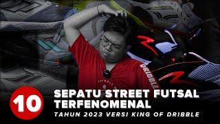 10 Sepatu Street Futsal Terfenomenal Tahun 2023 Versi King Of Dribble