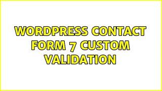 Wordpress: Contact Form 7: custom validation