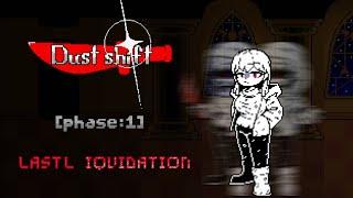 DustShift: Last Liquidation [Phase 1] -The Death Of The Devil