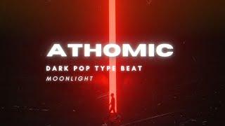 Dark Pop x Imagine Dragons Type Beat I "Moonlight" (Prod. Athomic)