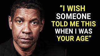 WISH SOMEONE TOLD ME THIS WHEN I WAS YOUR AGE - DENZEL WASHINGTON - Motivational Speech