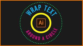 How to Wrap Text Around a Circle | Adobe Illustrator Tutorial