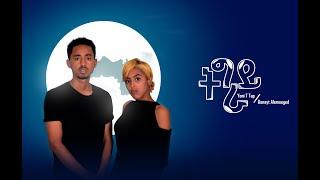 Yoni T Tap x Danayt Alemseged  - Tigray Official Lyrics Video 2021