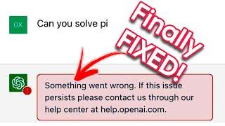 ChatGPT: Something Went Wrong. If this issue persists please contact... | Fix OpenAI Chat Error