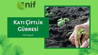 Nif Organik - Katı Çiftlik Gübresi