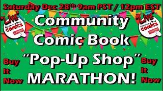 Community Comic Book Pop-Up Shop MARATHON!! Comics for sale $1+ Marvel , DC, IMAGE