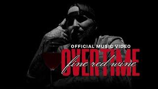 Overtime - "Fine Red Wine"