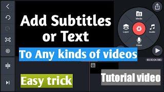 How To Add Subtitles Or Text In Any Videos | Using Kinemaster [2020/21]