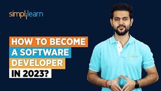 How to Become a Software Developer in 2023? | Software Developer Roadmap | Simplilearn