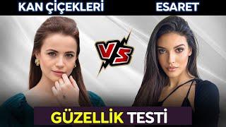 KAN ÇİÇEKLERİ VS ESARET OYUNCULARI GÜZELLİK TESTİ