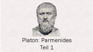 Platon: Parmenides 1: Wie Sein ein Problem sein kann
