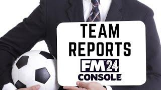 Why Team Reports unlock the SECRETS to success in FM24 Console