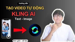 Kling AI - Hướng dẫn Đăng Kí và Tạo video Hot Trend