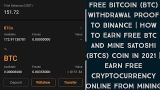 Free $150 BTC Live Withdrawal Proof To Binance | How To Earn Free BTC & Mine BTCs Using Satoshi App