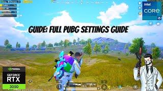 RTX 3050 i5 12400F | GUIDE: FULL PUBG SETTINGS GUIDE - Graphics           SETTINGS