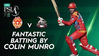 Fantastic Batting By Colin Munro | Islamabad United vs Lahore Qalandars | Match 12 | HBL PSL 7 |ML2T