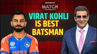 Wasim Akram on Virat Kohli : The BEST batsman in T20, ODI & Test