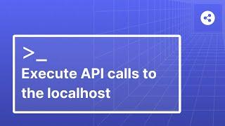Execute API calls to the localhost using Ngrok | Https Tunnelling