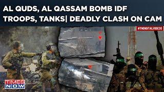 Hamas' Al Quds, Al Qassam Blow Up Israeli Troops, Attack IDF Tank| Watch Dramatic Gaza War Footage