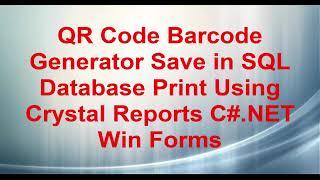 Generator QR Code, Save in SQL Database, Print Using C#.NET Win Forms
