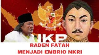 Gus Muwafiq Terbaru 2024 || RADEN FATAH MENJADI EMBRIYO NKRI !!