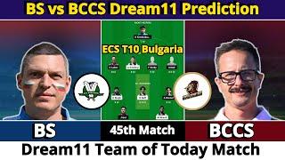 BS vs BCCS Dream11 Prediction | Dream11 Team Of Today Match | Dream11 Prediction Today Match