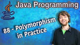 Java Programming Tutorial 88 - Polymorphism in Practice