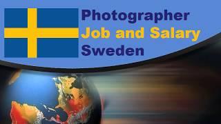 Photographer Salary in Sweden - Jobs and Salaries in Sweden