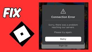 How to Fix Roblox sorry there was a problem reaching our servers. please try again.