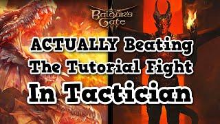 Baldur's Gate 3: Cheesing To Beating the Tutorial Boss Fight On Tactician Mode (Patched Method)